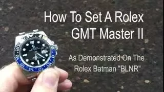 How To Set Rolex GMT Master II Watch Setting A GMT
