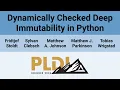 PLDI 26 Dynamically Checked Deep Immutability in Python