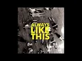 Bombay bicycle club - Always like This