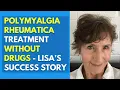 Download Lagu Polymyalgia Rheumatica Treatment Without Drugs - Lisa’s Success Story