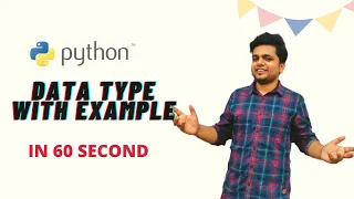 Python Data Types with the help of example in 60 seconds very quick revision