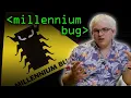 Millennium Bug 20yrs on - Computerphile