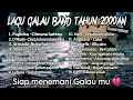 Download Lagu Lagu indonesia tahun 2000an || Lagu pop indonesia 2000an || Lagu galau tahun 2000an