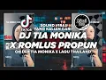 Download Lagu DJ TIA MONIKA X ROMLUS PROPUN TIKTOK VIRAL 2025 ! Jibril Pro Version