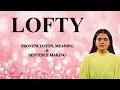 Lofty - Meaning