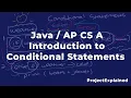Intro to Conditional Statements in Java AP CS A