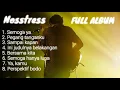 Download Lagu Nosstress Full Album 2021 ( Terpopuler )
