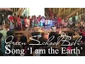 GREEN SCHOOL BALI | Song 'I AM THE EARTH'