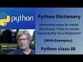 How many ways to create a dictionary in python Python class - 38