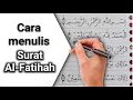 Download Lagu Cara tulis Alfatihah rapi dengan pulpen biasa || how to write al-fatihah || كيفية كتابة الفاتحة