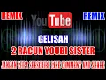 Karaoke Remix KN7000 Tanpa Vokal | Gelisah - 2 Racun Youbi Sister HD