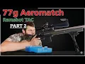 77 AeroMatch Ramshot TAC continued