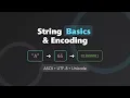 String Basics Character Encoding Explained ASCII Unicode UTF-8