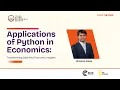 Application of Python in Economics YGES x ICCE Webinar