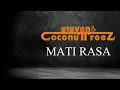 Steven & Coconuttreez Ft. Dave The Paps & Njet Flowers - Mati Rasa