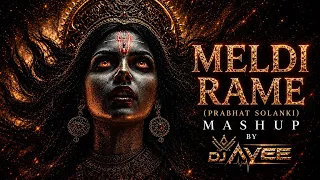 Meldi Rame Prabhat Solanki Mashup DJ Avee