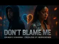Download Lagu Eminem × Rihanna - Don't Blame Me (Official Music Video) 2025