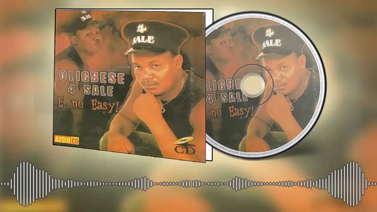 E No Easy (Full Album) By Oligbese 4 Sale [Naija Music Mix ]