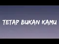 Download Lagu Raisa, Rony Parulian - Tetap Bukan Kamu (Lyrics)