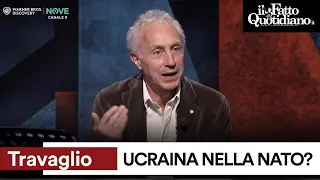 Travaglio: "Ucraina nella Nato? Ecco perché è una solennissima ca**ata"