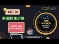 Loading Data into Cloud SQL GSP196 GCAF-2024 short-tricks Updated