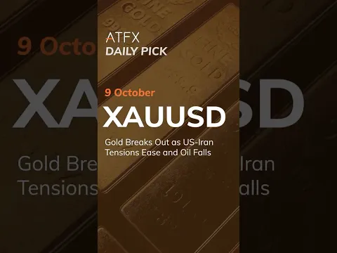 Gold Outlook: Gold Breaks Out as US-Iran Tensions Ease and Oil Falls ｜ ATFX