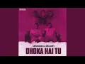 Download Lagu Dhoka Hai Tu