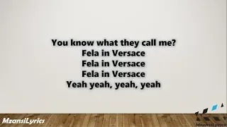 aka fela in versace ft kiddominant lyrics