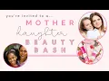 Mother-Daughter Beauty-Bash