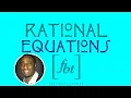Solving Rational Equations fbt Equations Involving Rational Expressions