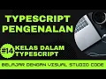 Belajar dengan VSCode Dasar-dasar TypeScript Kelas dalam TypeScript