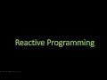 Reactive Programming Part 1 Introduction
