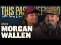 Download Lagu Morgan Wallen | This Past Weekend w/ Theo Von #573