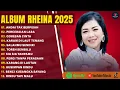 Download Lagu ANDAI TAK BERPISAH - RHEINA FULL ALBUM TERBAIK 2025 | PERCERAIAN LARA | LAGU POP MELAYU TERBARU 2025