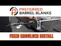 Fixed Shoulder Prefit Install Preferred Barrels