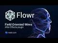 Flowr for After Effects