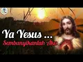 Download Lagu Ya Yesus, Sembunyikanlah Aku  🔴