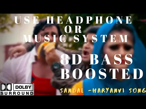 Download MP3 Sandal | सैंडल 8D Audio | Soft Bass Boosted | Virtual Sound | Haryanvi DJ Song 2016