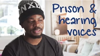 Hearing voices and prison David s story