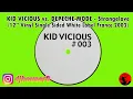 Lagu Kid Vicious vs. Depeche Mode - Strangelove (12\