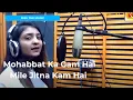 Mohabbat ka gam hai mile Jitna kam hai Twinkle sharma