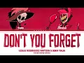 Download Lagu ROSIE X ALASTOR 'Don't Your Forget' Lyrics (Color Coded Lyrics| Hazbin Hotel s2)