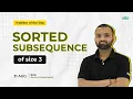 POTD - 2024 Sorted subsequence of size 3 Problem of the Day GeeksforGeeks
