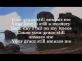 Download Lagu 'Your Grace Still Amazes Me'(Lyrics) Phillips, Craig \u0026 Dean