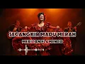 🎶Secangkir Madu Merah—Itje Trisnawati • Mexican Flamenco