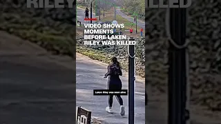 shows moments before Laken Riley was killed