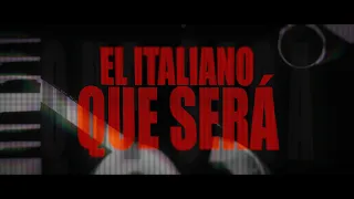 El Italiano - Que Será (Letra/Lyric)
