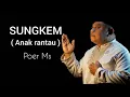 Download Lagu SUNGKEM (ANAK RANTAU)  -  KEMPUT STS  COVER By Poer Ms