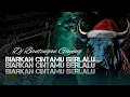 Lagu DJ BANTENGAN GAYENG TERBARU ‼️|| Biarkan Cintamu Berlalu - NIKE ARDILA || @DjBendhot 