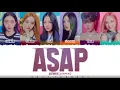 STAYC (스테이씨​​) - 'ASAP' Lyrics [Color Coded_Han_Rom_Eng]